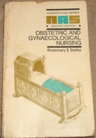 Obstetric and Gynecological Nursing (Nurses' AIDS Series)