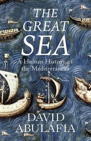 Great Sea: A Human History of the Mediterranean (French Edition)