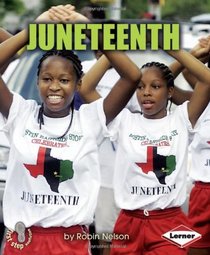 Juneteenth (First Step Nonfiction: American Holidays)