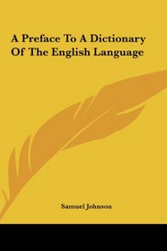 A Preface To A Dictionary Of The English Language
