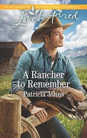 A Rancher to Remember (Montana Twins, Bk 3) (Love Inspired, No 1228)
