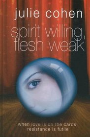 Spirit Willing, Flesh Weak (Ulverscroft Large Print Series)