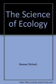 The Science of Ecology
