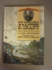 Ulysses S. Grant and the Strategy of Victory (History of the Civil War Series)