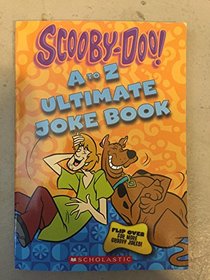 Scooby-Doo A to Z Ultimate Joke Book