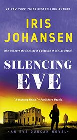 Silencing Eve: An Eve Duncan Novel (Eve Duncan, 18)