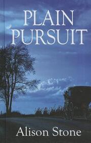 Plain Pursuit (Large Print)