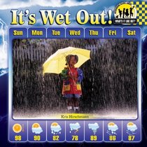 It's Wet Out! (What's It Like Out?)
