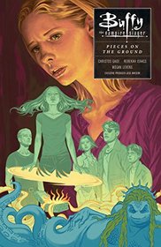 Buffy Season 10 Volume 5: Pieces on the Ground