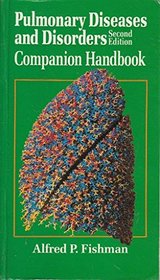 Pulmonary Diseases and Disorders: Companion Handbook