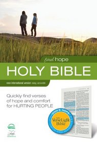 Find Hope: NIV VerseLight Bible: Quickly Find Verses of Hope and Comfort for Hurting People