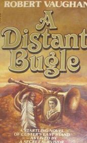 A Distant Bugle