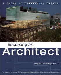 Becoming an Architect: A Guide to Careers in Design