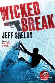 Wicked Break (Noah Braddock, Bk 2)