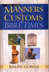 New Manners and Customs of Bible Times