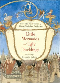 Little Mermaids and Ugly Ducklings: Favorite Fairy Tales