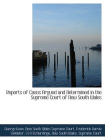 Reports of Cases Argued and Determined in the Supreme Court of New South Wales
