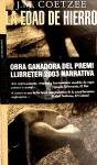 La Edad De Hierro / Age of Iron (Literatura / Literature) (Spanish Edition)