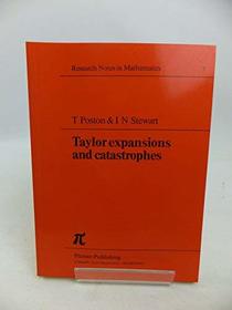 Taylor Expansions and Catastrophes (Research Notes in Mathematics Series)
