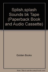 Splish,splash Sounds bk Tape (Paperback Book and Audio Cassette)