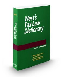 West's Tax Law Dictionary, 2009 ed.