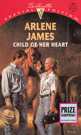 Child of Her Heart (Silhouette Special Edition, No 964)