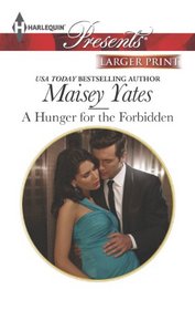 A Hunger for the Forbidden (Harlequin Presents, No 3194) (Larger Print)