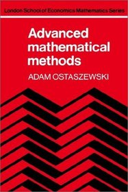 Advanced Mathematical Methods (London School of Economics Mathematics)