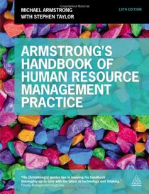 Armstrong's Handbook of Human Resource Management Practice: Building Sustainable Organizational Performance Improvement