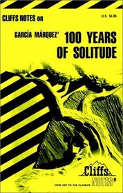 Cliffs Notes: Garcia Marquez' One Hundred Years of Solitude
