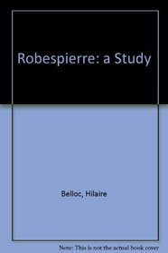 Robespierre a Study