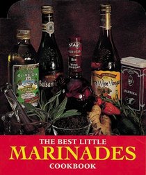The Best Little Marinades Cookbook (Best Little Cookbooks)