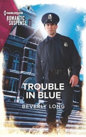 Trouble in Blue (Heroes of the Pacific Northwest, Bk 2) (Harlequin Romantic Suspense, No 2174)