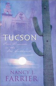 Tucson: Sonoran Sunrise / Sonoran Star / Sonoran Sweetheart / Sonoran Secret