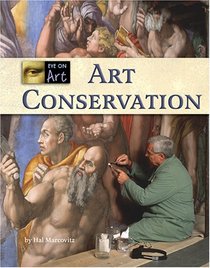 Art Conservation (Eye on Art)