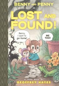 Benny and Penny in Lost and Found: Toon Books Level 2