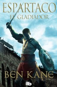 Espartaco. El gladiador (Spanish Edition)