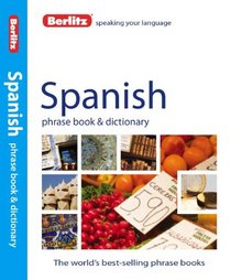 Berlitz Spanish Phrase Book & Dictionary (English and Spanish Edition)