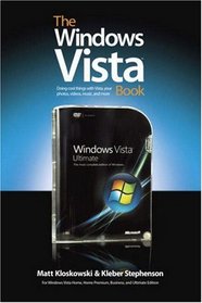 The Windows Vista Book: Doing Cool Things with Vista, Your Photos, Videos, Music, and More