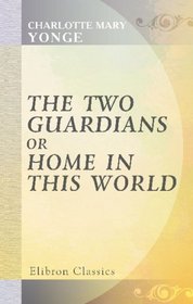 The Two Guardians, or Home in This World