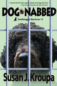 Dog-Nabbed (Doodlebugged, Bk 3)