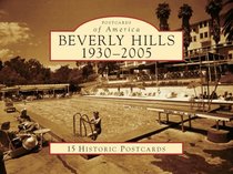 Beverly Hills, 1930-2005 (Postcards of America: California)