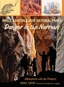 Bryce Canyon and Zion National Parks: Danger in the Narrows (Adventures with the Parkers)