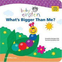 Baby Einstein: What's Bigger Than Me? (Baby Einstein)