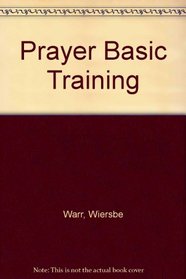 Prayer Basic Training