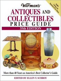 Warman's Antiques and Collectibles Price Guide (Warman's Antiques and Collectibles Price Guide, 35th ed)