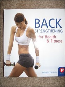 Back Strengthening for Health & Fitness