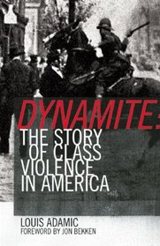 Dynamite: The Story of Class Violence In America