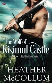 The Wolf of Kisimul Castle (Highland Isles) (Volume 3)