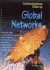 Global Networks (Communications Close-up)
